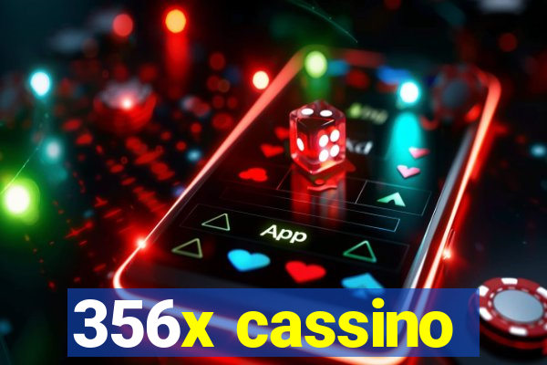 356x cassino